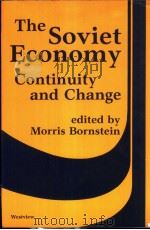 THE SOVIET ECONOMY CONTINUITY AND CHANGE PDF电子版封面 0891589597 MORRIS BORNSTEIN
