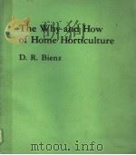 THE WHY AND HOW OF HOME HORTICULTURE（1980 PDF版）