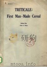 TRITICALE:FIRST MAN-MADE CEREAL PDF电子版封面 0913250066 CHO C.TSEN