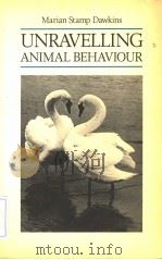 UNRAVELLING ANIMAL BEHAVIOUR 1986 PDF电子版封面 0582446910