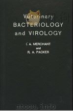 VETERINARY BACTERIOLOGY AND VIROLOGY 6TH EDITION PDF电子版封面 I.A.MERCHANT R.A.PACKER