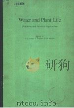 WATER AND PLANT LIFE PROBLEMS AND MODERN APPROACHES PDF电子版封面 354007838X O.L.LANGE L.KAPPEN E.-D.SCHU