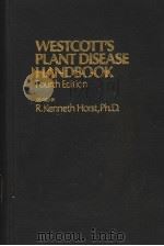 WESTCOTT'S PLANT DISEASE HANDBOOK FOURTH EDITION PDF电子版封面 0442235437 R.KENNETH HORST