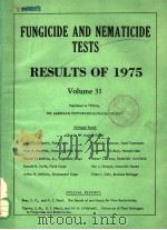 FUNGICIDE AND NEMATICIDE TESTS RESULTS OF 1975 VOLUME 31 1975 PDF电子版封面
