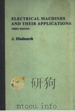 ELECTRICAL MACHINES AND THEIR APPLICATIONS THIRD EDITION PDF电子版封面 0080211658 J.HINDMARSH
