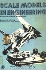 SCALE MODELS IN ENGINEERING FUNDAMENTALS AND APPLICATIONS PDF电子版封面 0080208614 DIETERICH J.SCHURING
