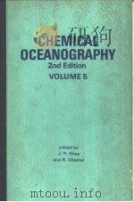CHEMICAL OCEANOGRAPHY VOLUME 5 2ND EDITION PDF电子版封面 0125886055 J.P.RILEY R.CHESTER