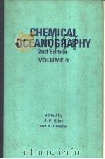 CHEMICAL OCEANOGRAPHY VOLUME 6 2ND EDITION     PDF电子版封面  0125886063  J.P.RILEY  R.CHESTER 