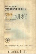 ADVANCES IN COMPUTERS VOLUME 9 PDF电子版封面 FRANZ L. ALT MORRIS RUBINOFF