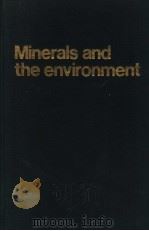 MINERALS AND THE ENVIRONMENT PDF电子版封面 090048828X M.J.JONES
