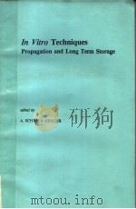 IN VITRO TECHNIQUES PROPAGATION AND LONG TERM STORAGE PDF电子版封面 9024731860