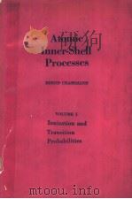 ATOMIC INNER-SHELL PROCESSES VOLUME 1 IONIZATION AND TRANSITION PROBABILITIES（ PDF版）