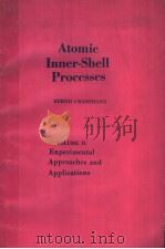 ATOMIC INNER-SHELL PROCESSES VOLUME 2 EXPERIMENTAL APPROACHES AND APPLICATIONS PDF电子版封面 0121969029 BERND CRASEMANN