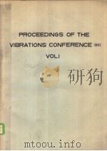 PROCEEDINGS OF THE VIBRATIONS CONFERENCE 1967 VOL.1 PDF电子版封面