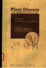 PLANT DISEASE  AN ADVANCED TREATISE  VOLUME 4  HOW PATHOGENS INDUCE DISEASE（1979 PDF版）