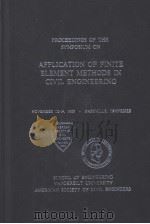 PROCEEDINGS OF THE SYMPOSIUM ON APPLICATION OF FINITE ELEMENT METHODS IN CIVIL ENGINEERING PDF电子版封面