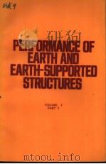 PERFORMANCE OF EARTH AND EARTH-SUPPORTED STRUCTURES VOLUME 1 PART 2 PDF电子版封面