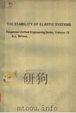 THE STABILITY OF ELASTIC SYSTEMS PDF电子版封面 S.J.BRITVEC