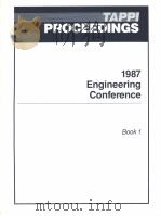 TAPPI PROCEEDINGS 1987 ENGINEERING CONFERENCE BOOK 1 PDF电子版封面