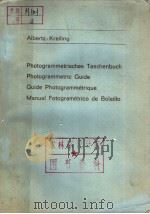 PHOTOGRAMMETRISCHES TASCHENBUCH PHOTOGRAMMETRIC GUIDE GUIDE PHOTOGRAMMETRIQUE MANUAL FOTOGRAMETRICO PDF电子版封面 3879070261