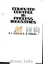 COMPUTER CONTROL IN PROCESS INDUSTRIES PDF电子版封面 0901223093 E.I.LOWE A.E.HIDDEN