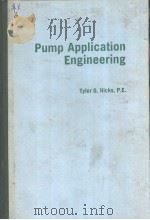 PUMP APPLICATION ENGINEERING PDF电子版封面 TYLER G.HICKS T.W.EDWARDS
