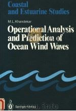 COASTAL AND ESTUARINE STUDIES FORMERLY LECTURE NOTES ON COASTAL AND ESTUARINE STUDIES 33 OPERATIONA PDF电子版封面 0387971505 M.L.DHANDEKAR