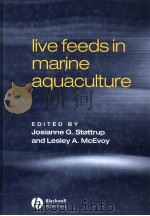 LIVE FEEDS IN MARINE AQUACULTURE PDF电子版封面 0632054956 JOSIANNE G.STOTTRUP AND LESLEY