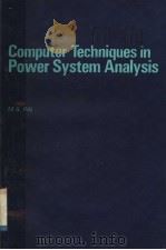 COMPUTER TECHNIQUES IN PWOER SYSTEM ANALYSIS PDF电子版封面 M.A.PAI