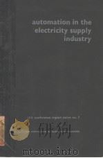 AUTOMATION IN THE ELECTRICITY SUPPLY INDUSTRY 1962 PDF电子版封面