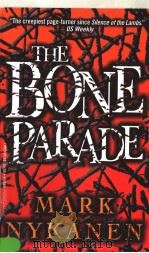THE BONE PARADE MARK NYKANEN PDF电子版封面