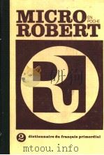 MICRO ROBERT DICTIONNAIRE DU FRANCAIS PRIMORDIAL TOME 2（ PDF版）