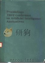 PROCEEDINGS THIRD CONFERENCE ON ARTIFICIAL INTELLIGENCE APPLICATIONS PDF电子版封面 0818607637