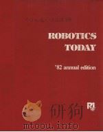 ROBOTICS TODAY '82 ANNUAL EDITION PDF电子版封面 0872630846