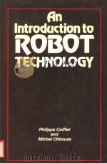 AN INTRODUCTION TO ROBOT TECHNOLOGY PDF电子版封面 0850386373 PHILIPPE COIFFET AND MICHEL CH