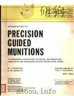 INTRODUCTION TO PRECISION GUIDED MUNITIONS A HANDBOOK PROVIDING TUTORIAL INFORMATION AND DATA ON PR 1983 PDF电子版封面