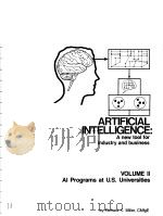 ARTIFICIAL INTELLIGENCE:A NEW TOOL FOR INDUSTRY AND BUSINESS VOLUME 2 AI PROGRAMS AT U.S.UNIVERSIT 1973 PDF电子版封面