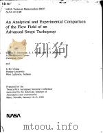 AN ANALYTICAL AND EXPERIMENTAL COMPARISON OF THE FLOW FIELD OF AN ADVANCED SWEPT TURBOPROP PDF电子版封面 HARVEY E.NEUMANN L.J.BOBER J