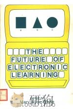 THE FUTURE OF ELECTRONIC LEARNING PDF电子版封面 0898593301