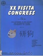 20 FISITA CONGRESS DAS AUTOMOBIL IN DER ZUKUNFT THE AUTOMOTIVE FUTURE L'AUTOMOBILE DE L'A 1984 PDF电子版封面 0898837049