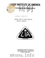 LASER INSTITUTE OF AMERICA PROFESSIONAL ADVANCEMENT SERIES LASER SAFETY CURRENT STATUS OF REGULAT PDF电子版封面