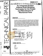 AN INTEGRATED SYSTEM UTILIZING SOLID MODELING TECHNIQUES FOR THE DESIGN AND MANUFACTURE OF MECHANICA     PDF电子版封面     
