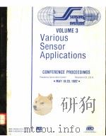 VARIOUS SENSOR APPLICATIONS VOLUME 3 1982 PDF电子版封面 0943344026