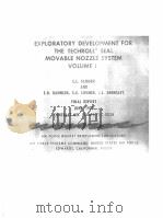 EXPLORATORY DEVELOPMENT FOR THE TECHROLL SEAL MOVABLE NOZZLE SYSTEM VOLUME 1 PDF电子版封面