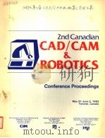 PROCEEDINGS 2ND CANADIAN CAD/CAM & ROBOTICS CONFERENCE PDF电子版封面 0872631192