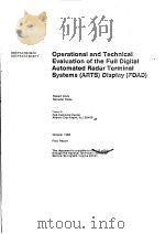 OPERATIONAL AND TECHNICAL EVALUATION OF THE FULL DIGITAL AUTOMATED RADER TERRNINAL SYSTEMS(ARTS)DISP PDF电子版封面