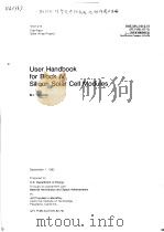 USER HANDBOOK FOR BLOCK 4 SILICON SOLAR CELL MODULES 1982 PDF电子版封面 M.I.SMOKLER