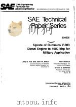 SAE TECHNICAL PAPER SERIES UPRATE OF CUMMINS V-903 DIESEL ENGINE TO 1000 BHP FOR MILITARY APPLICATIO 1983 PDF电子版封面