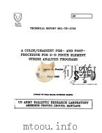 A COLOR/GRADIENT PRE-AND POST-PROCESSOR FOR 2-D FINITE ELEMENT STRESS ANALYSIS PROGRAMS（1986 PDF版）