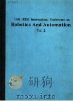 1990 IEEE INTERNATIONAL CONFERENCE ON ROBOTICS AND AUTOMATION VOL.2 PDF电子版封面 0818620617